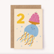 Age 2 Jellyfish Birthday Card